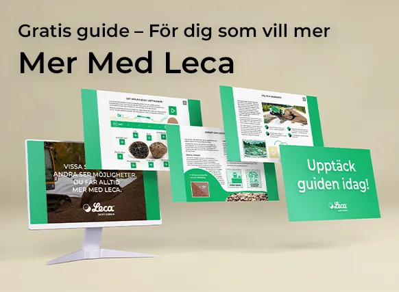 Reklambild för guiden "Mer Med Leca" med texter och exempelbilder ur guiden samt uppmaning att upptäcka den idag.