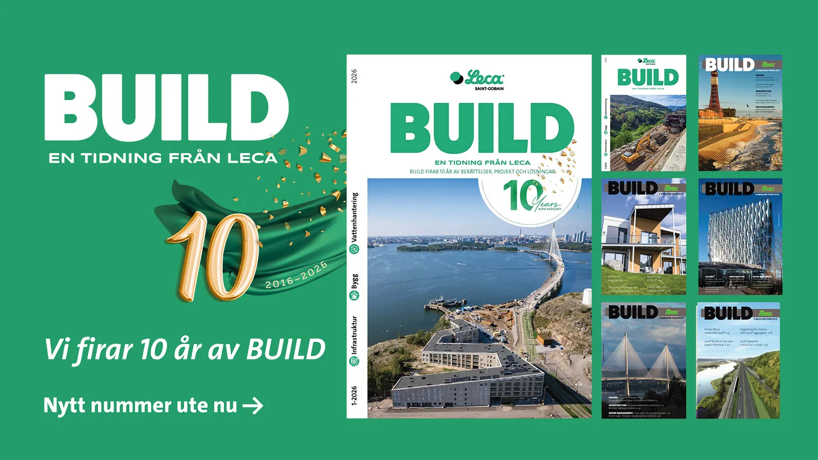 BUILD – en tidning från Leca firar 10 år. Bilden visar det nya numret för 2026 tillsammans med flera tidigare omslag och texten ”Nytt nummer ute nu”.